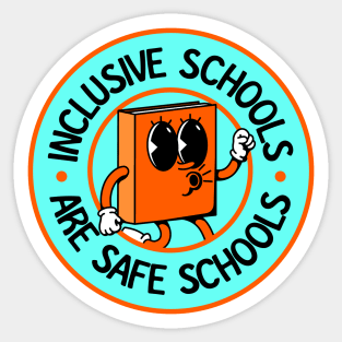 Inclusive Schools Are Safe Schools - Accessible / Accessibility Sticker